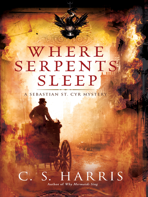 Title details for Where Serpents Sleep by C. S. Harris - Available